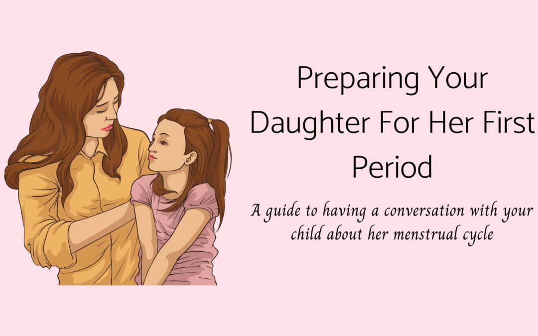 Which menstruation products should I buy for my daughter's first